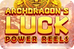 Arch Dragons Luck Power Reels